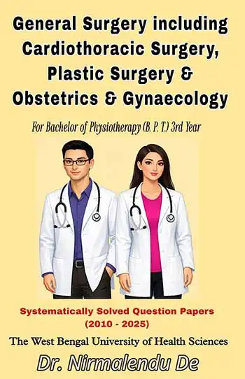 General Surgery Including Cardiothoracic Surgery,Plastic Surgery & Obstetrics & Gynaecology </br> by Dr. Nirmalendu De