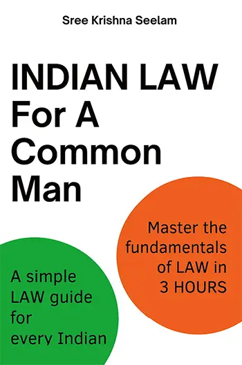 Indian Law For A Common Man</br> by Sree Krishna Seelam