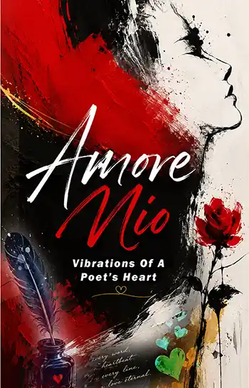 Amore Mio(Vibrations of A Poet's Heart)</br>by Susmita Sarkar, Sreejata Roy, Dr. Siddharth Sen & Shanta Pal