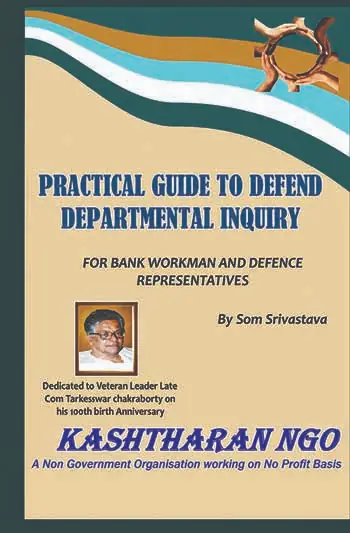 Practical Guide to Defend Departmental Inquiry</br> By Som Srivastava