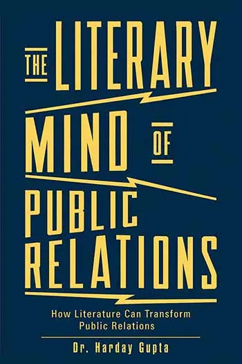 The Literary Mind of Public Relations </br> By Dr.Harday Gupta